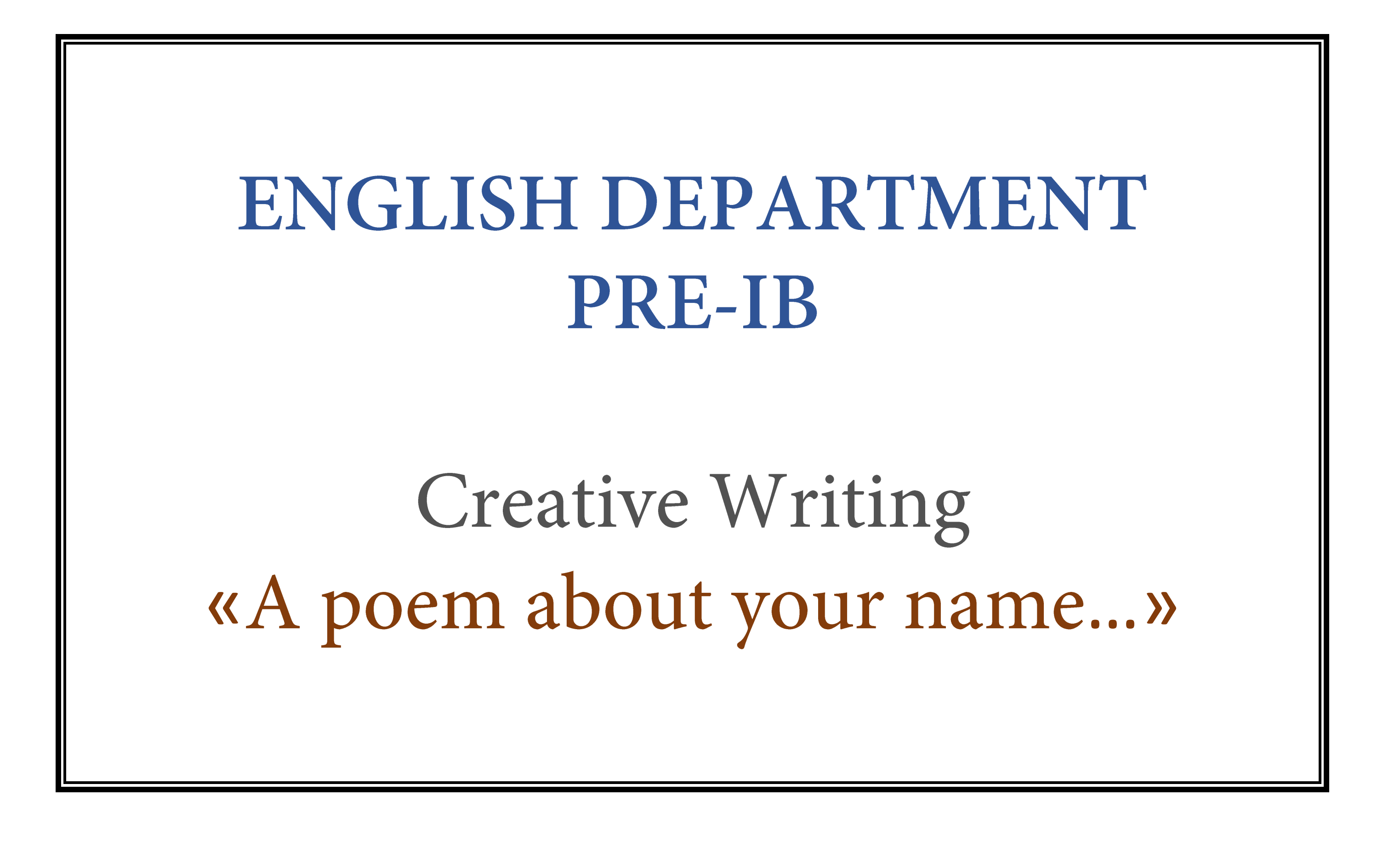 A poem about your name…